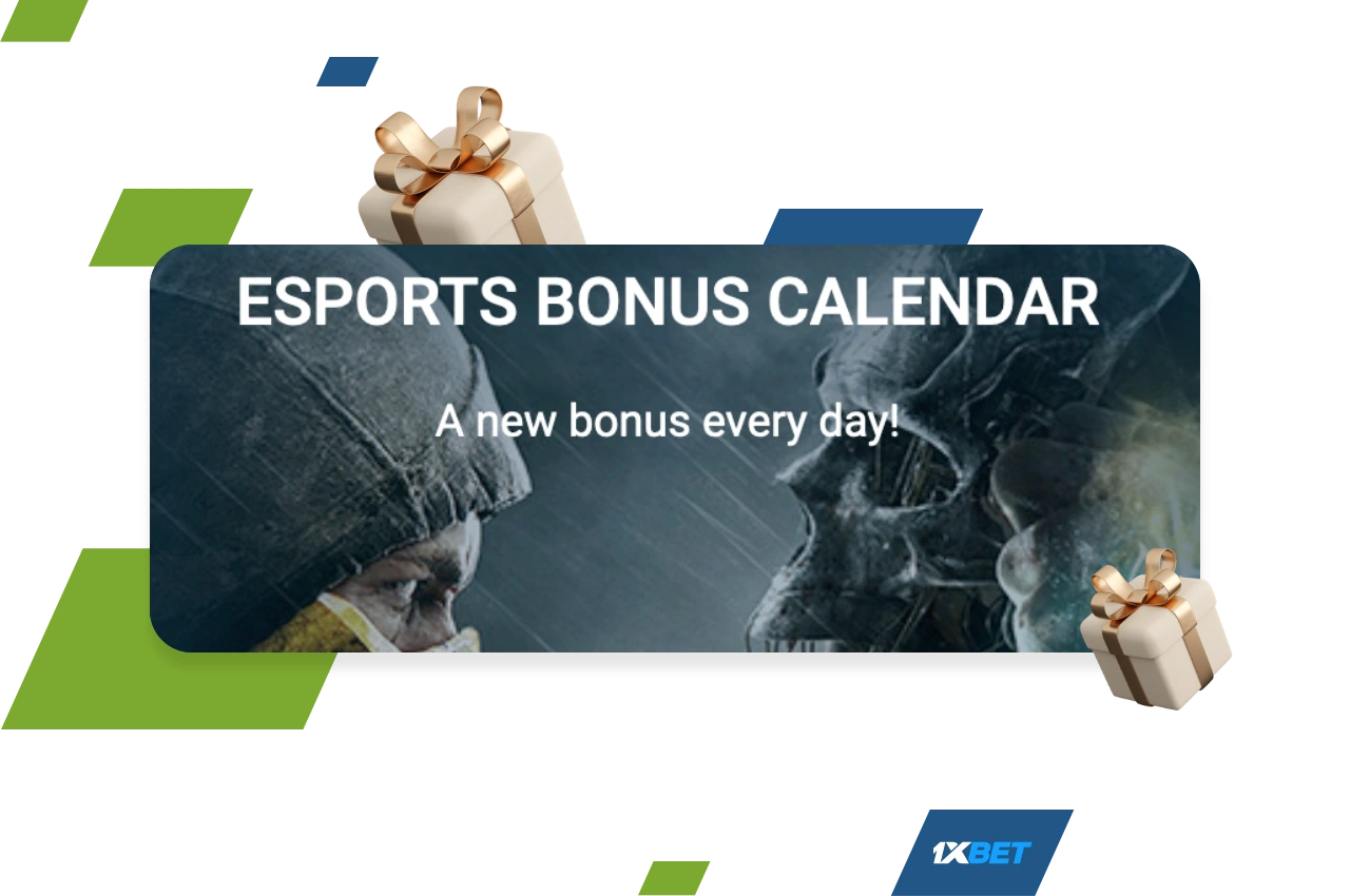 Special promotion Esports Bonus Calendar at 1xbet Bangladesh